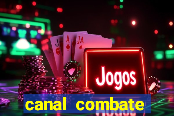 canal combate online multicanais